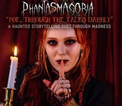 The image for PHANTASMAGORIA!- "POE THROUGH THE TALES DARKLY"